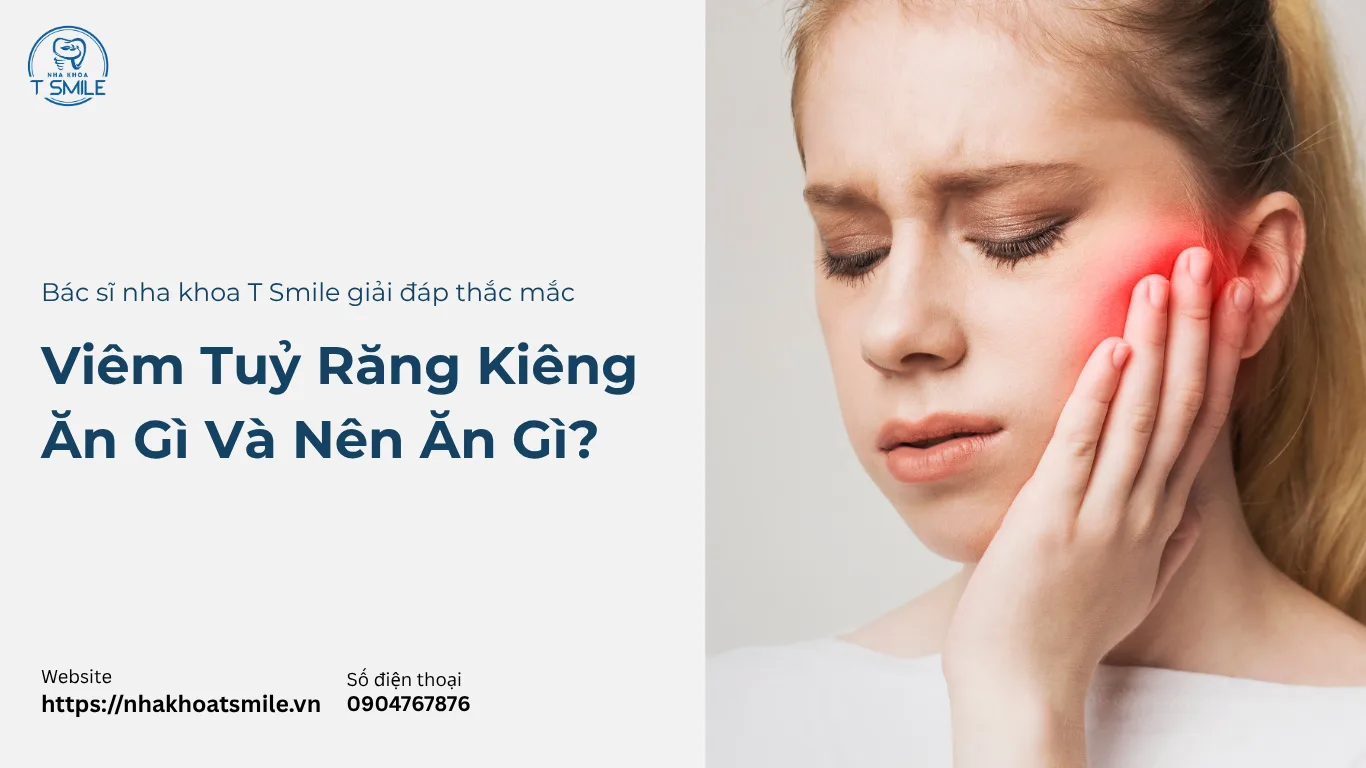viêm tuỷ răng kiêng ăn gì