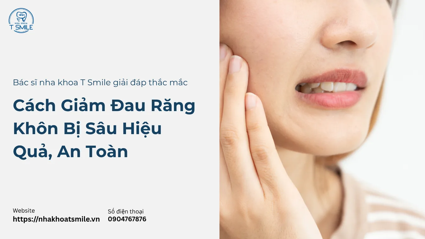 cách giảm đau răng khôn bị sâu