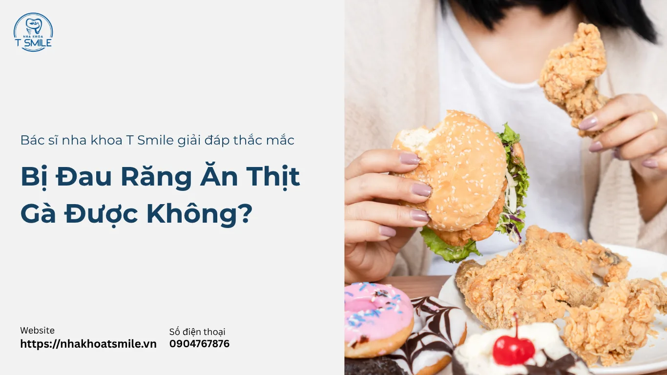 đau răng ăn thịt gà được không